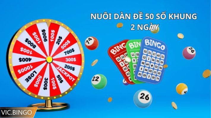 nuôi dàn đề 50 số khung 2 ngày